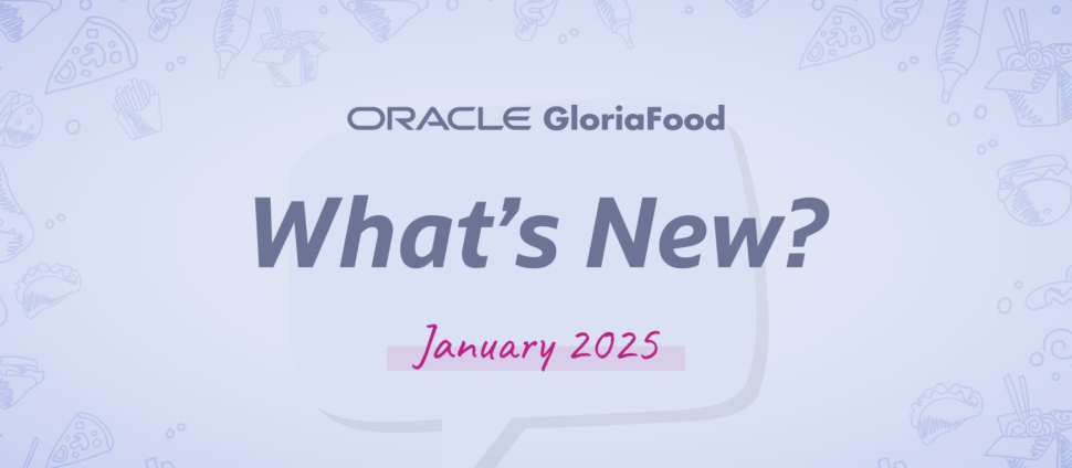 gloriafood updates january 2025