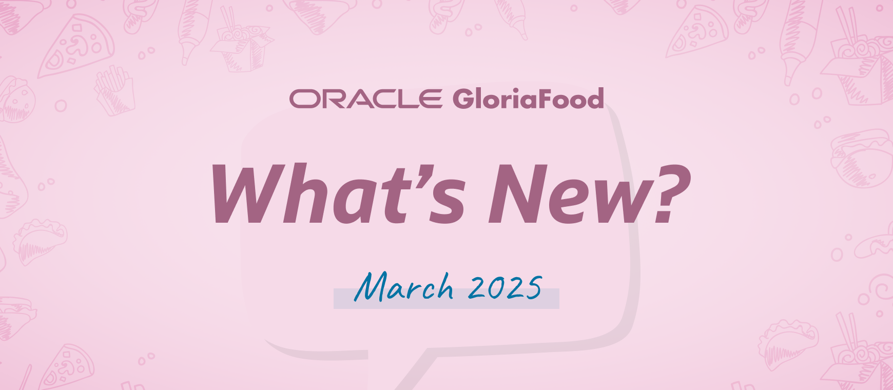 gloriafood updates march 2025
